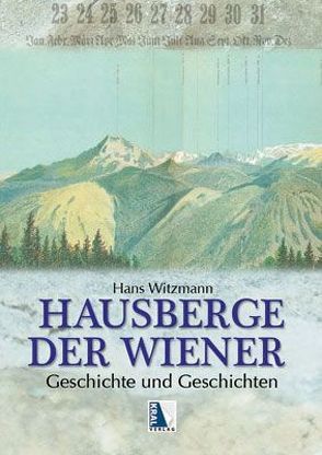 Hausberge der Wiener mit Panorama von Witzmann,  Hans