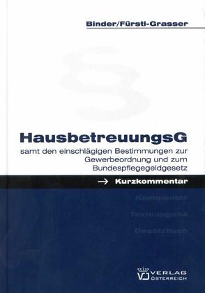 Hausbetreuungsgesetz von Binder,  Hans, Fürstl-Grasser,  Margarethe