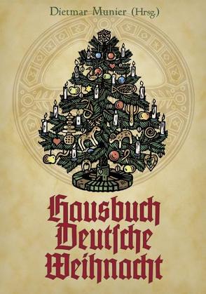 Hausbuch Deutsche Weihnacht von Munier,  Dietmar