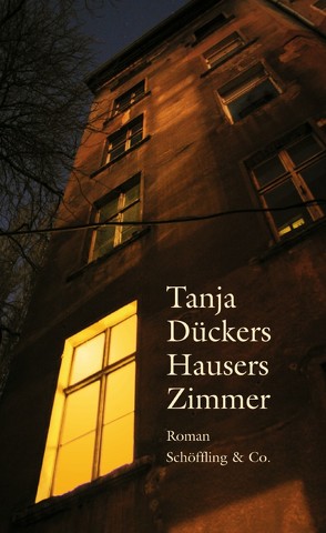 Hausers Zimmer von Dückers,  Tanja
