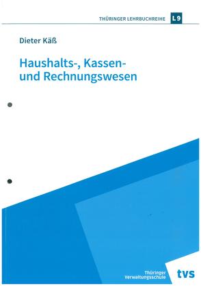 Haushalts-, Kassen- und Rechnungswesen von Käß,  Dieter