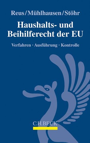 Haushalts- und Beihilferecht der EU von Mühlhausen,  Peter, Reus,  Andreas, Stöhr,  Andreas
