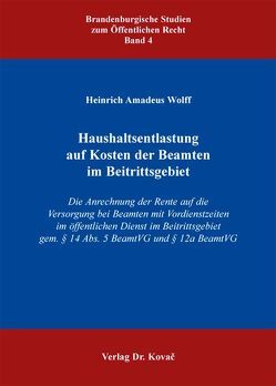 Haushaltsentlastung auf Kosten der Beamten im Beitrittsgebiet von Wolff,  Heinrich A.