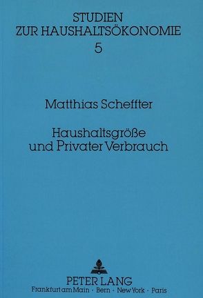 Haushaltsgröße und Privater Verbrauch von Scheffter,  Matthias