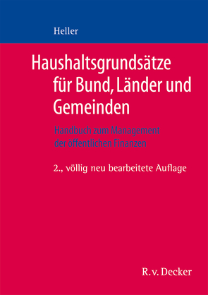Haushaltsgrundsätze für Bund, Länder und Gemeinden von Heller,  Robert