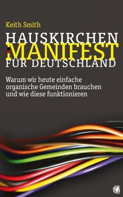 Hauskirchen-Manifest für Deutschland von Smith,  Keith