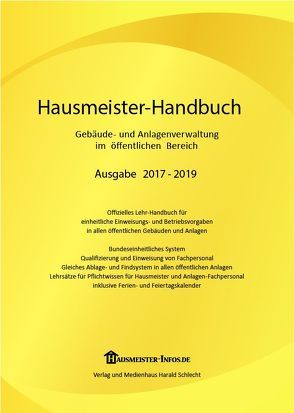 Hausmeister-Handbuch 2017-2019 von Schlecht,  Gustav