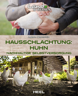 Hausschlachtung: Huhn von Danforth,  Adam