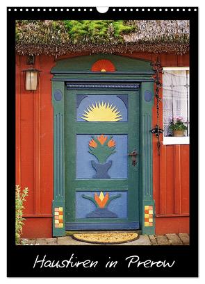 Haustüren in Prerow (Wandkalender 2024 DIN A3 hoch), CALVENDO Monatskalender von Rix,  Veronika