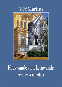 Hauswände statt Leinwände von Brunner,  Werner, Martins,  Melanie, Martins,  Norbert