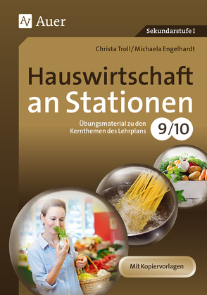 Hauswirtschaft an Stationen 9-10 von Engelhardt,  Michaela, Troll,  Christa