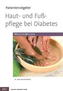 Haut- und Fußpflege bei Diabetes von Ruhland,  Bernd