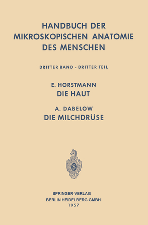 Haut und Sinnesorgane von Bargmann,  Wolfgang, Dabelow,  Adolf, Horstmann,  Ernst, von Möllendorf,  Wilhelm