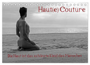 Haut(e) Couture (Tischkalender 2024 DIN A5 quer), CALVENDO Monatskalender von Nudio,  Nudio