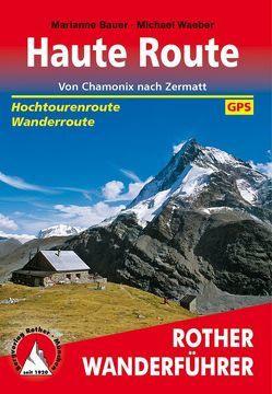 Haute Route von Bauer,  Marianne, Waeber,  Michael