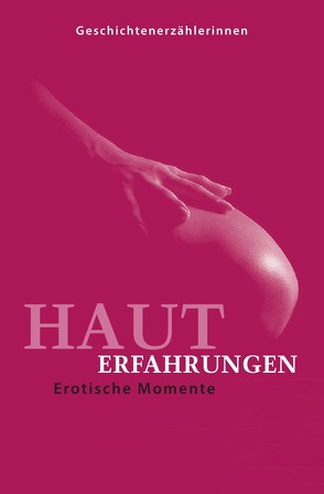 Hauterfahrungen von Berner,  Sonja, Herbst,  Malon, Holm,  Anja