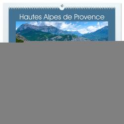 Hautes Alpes de Provence (hochwertiger Premium Wandkalender 2024 DIN A2 quer), Kunstdruck in Hochglanz von Voigt,  Tanja