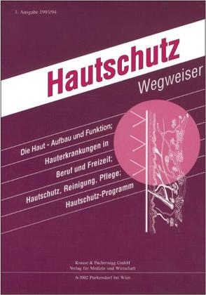 Hautschutz-Wegweiser von Jäger,  Bertold, Kremser,  Manfred, Maruna,  Harald