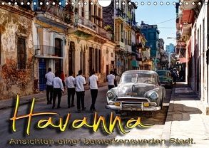Havanna – Ansichten einer bemerkenswerten Stadt (Wandkalender 2018 DIN A4 quer) von Schneider,  Jens