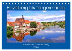 Havelberg bis Tangermünde (Tischkalender 2024 DIN A5 quer), CALVENDO Monatskalender von Bussenius,  Bate