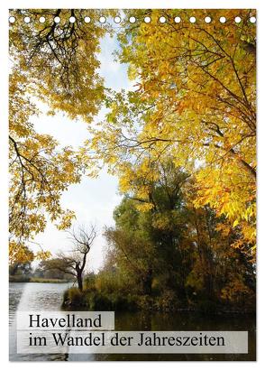 Havelland im Wandel der Jahreszeiten (Tischkalender 2024 DIN A5 hoch), CALVENDO Monatskalender von Frost,  Anja