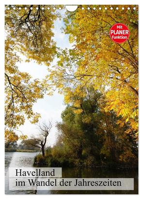 Havelland im Wandel der Jahreszeiten (Wandkalender 2024 DIN A4 hoch), CALVENDO Monatskalender von Frost,  Anja