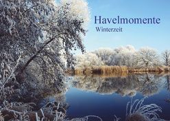Havelmomente – Winterzeit (Posterbuch DIN A3 quer) von Frost,  Anja