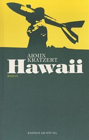 Hawaii von Kratzert,  Armin