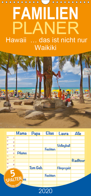 Hawaii … das ist nicht nur Waikiki – Familienplaner hoch (Wandkalender 2020 , 21 cm x 45 cm, hoch) von studio-fifty-five