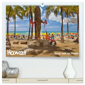 Hawaii … das ist nicht nur Waikiki (hochwertiger Premium Wandkalender 2024 DIN A2 quer), Kunstdruck in Hochglanz von studio-fifty-five,  studio-fifty-five