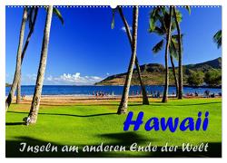 Hawaii – Inseln am anderen Ende der Welt (Wandkalender 2024 DIN A2 quer), CALVENDO Monatskalender von Schön,  Berlin,  Andreas