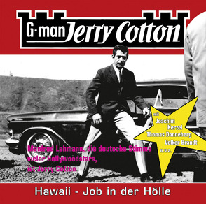 Hawaii, Job in der Hölle – Folge 11 von Cotton,  Jerry, Kerzel,  Joachim, Lehmann,  Manfred