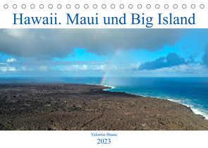 Hawaii, Maui und Big Island (Tischkalender 2023 DIN A5 quer) von Haase,  Valentin