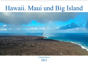 Hawaii, Maui und Big Island (Wandkalender 2023 DIN A2 quer) von Haase,  Valentin