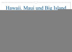 Hawaii, Maui und Big Island (Wandkalender 2024 DIN A3 quer), CALVENDO Monatskalender von Haase,  Valentin
