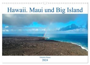 Hawaii, Maui und Big Island (Wandkalender 2024 DIN A3 quer), CALVENDO Monatskalender von Haase,  Valentin