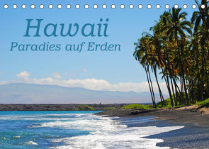 Hawaii Paradies auf Erden (Tischkalender 2023 DIN A5 quer) von Tollerian-Fornoff,  Manuela