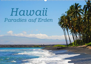 Hawaii Paradies auf Erden (Wandkalender 2023 DIN A2 quer) von Tollerian-Fornoff,  Manuela