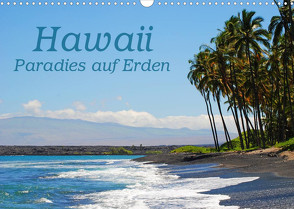 Hawaii Paradies auf Erden (Wandkalender 2023 DIN A3 quer) von Tollerian-Fornoff,  Manuela