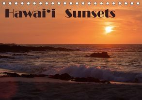 Hawai’i Sunsets (Tischkalender 2018 DIN A5 quer) von Friederich,  Rudolf