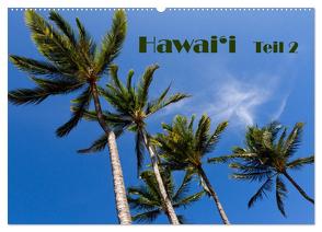 Hawai’i – Teil 2 (Wandkalender 2024 DIN A2 quer), CALVENDO Monatskalender von Friederich,  Rudolf