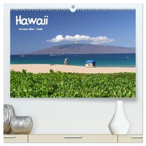 Hawaii und seine Aloha – Inseln (hochwertiger Premium Wandkalender 2024 DIN A2 quer), Kunstdruck in Hochglanz von studio-fifty-five,  studio-fifty-five