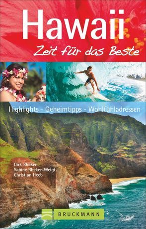 Hawaii – Zeit für das Beste von Heeb,  Christian, Rheker,  Dirk, Rheker-Weigt,  Sabine