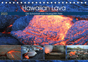 Hawaiian Lava – Die Schönheit von Feuergöttin Pele (Tischkalender 2023 DIN A5 quer) von Krauss,  Florian