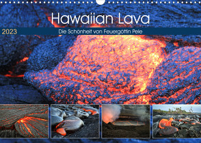 Hawaiian Lava – Die Schönheit von Feuergöttin Pele (Wandkalender 2023 DIN A3 quer) von Krauss,  Florian