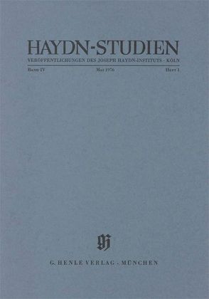 Haydn-Studien. Veröffentlichungen des Joseph Haydn-Instituts Köln. Band IV, Heft1, Mai 1976 von Feder,  Georg, Gerlach,  Sonja, Marx,  Karl, Walter,  Horst