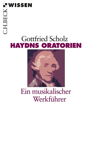 Haydns Oratorien von Scholz,  Gottfried