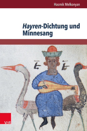 Hayren-Dichtung und Minnesang von Melkonyan,  Hasmik