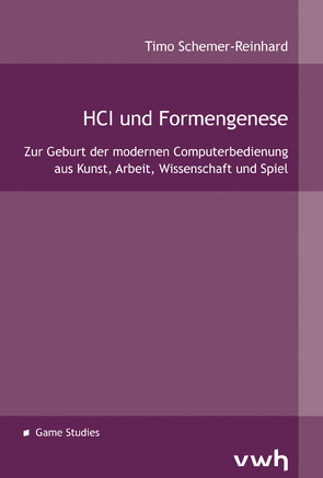 HCI und Formengenese von Schemer-Reinhard,  Timo