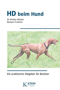 HD beim Hund von Friedrich,  Barbara, Häusler,  Dr. Kirsten